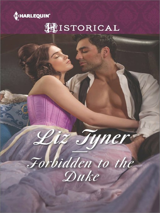 Title details for Forbidden to the Duke by Liz Tyner - Available